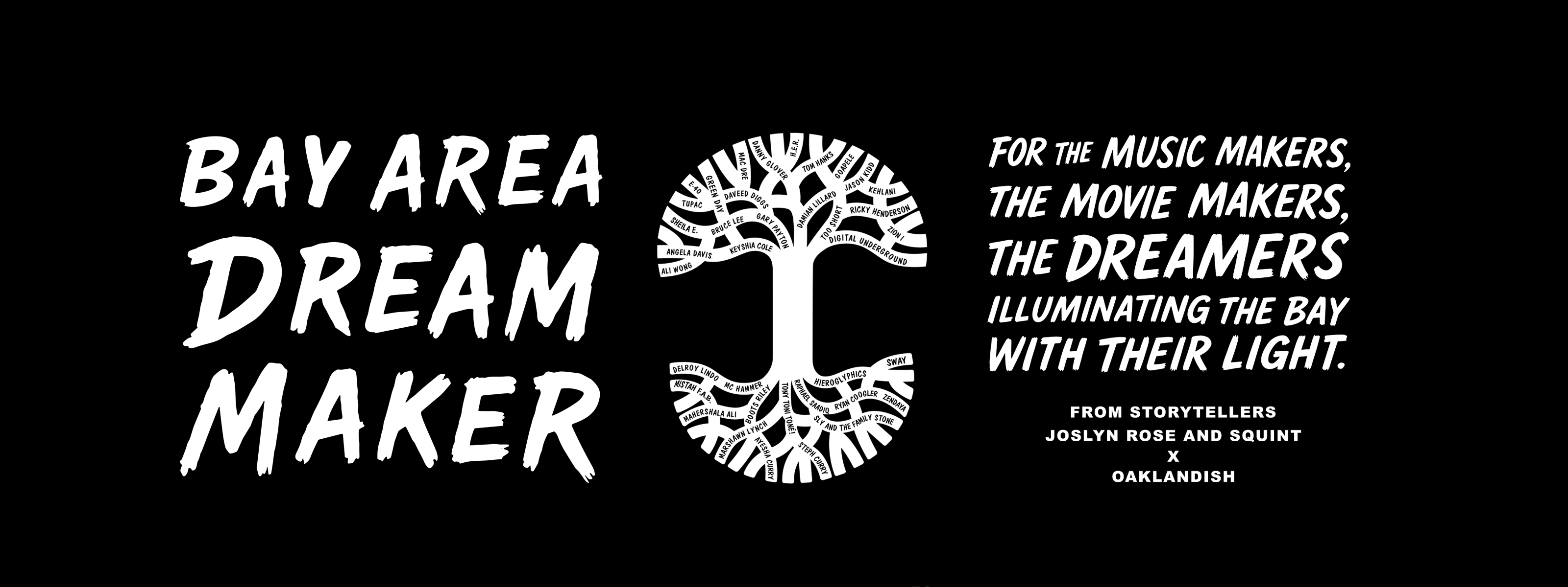 #BayAreaDreamMaker By Joslyn Rose Lyons, in collaboration with Squint x Oaklandish