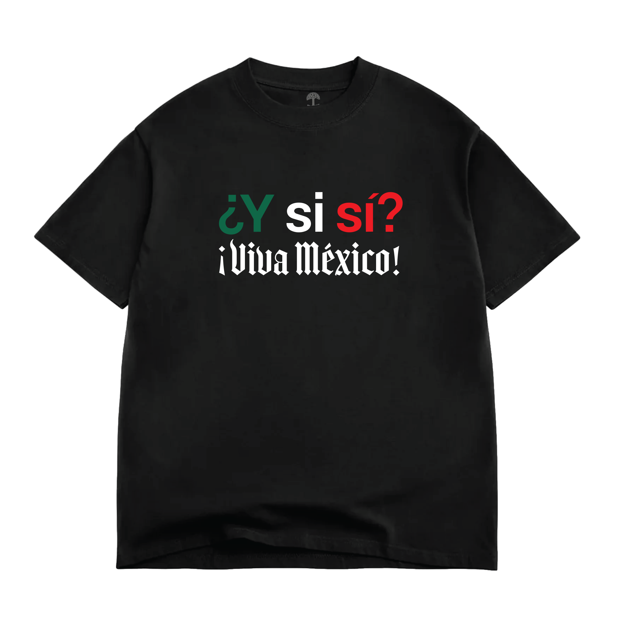 The Oaklandish ¿Y si sí? black t-shirt features "¿Y si sí? ¡Viva México!" on the front, uniting unión and esperanza in green, red, and white text inspired by the vibrant Mexican flag.