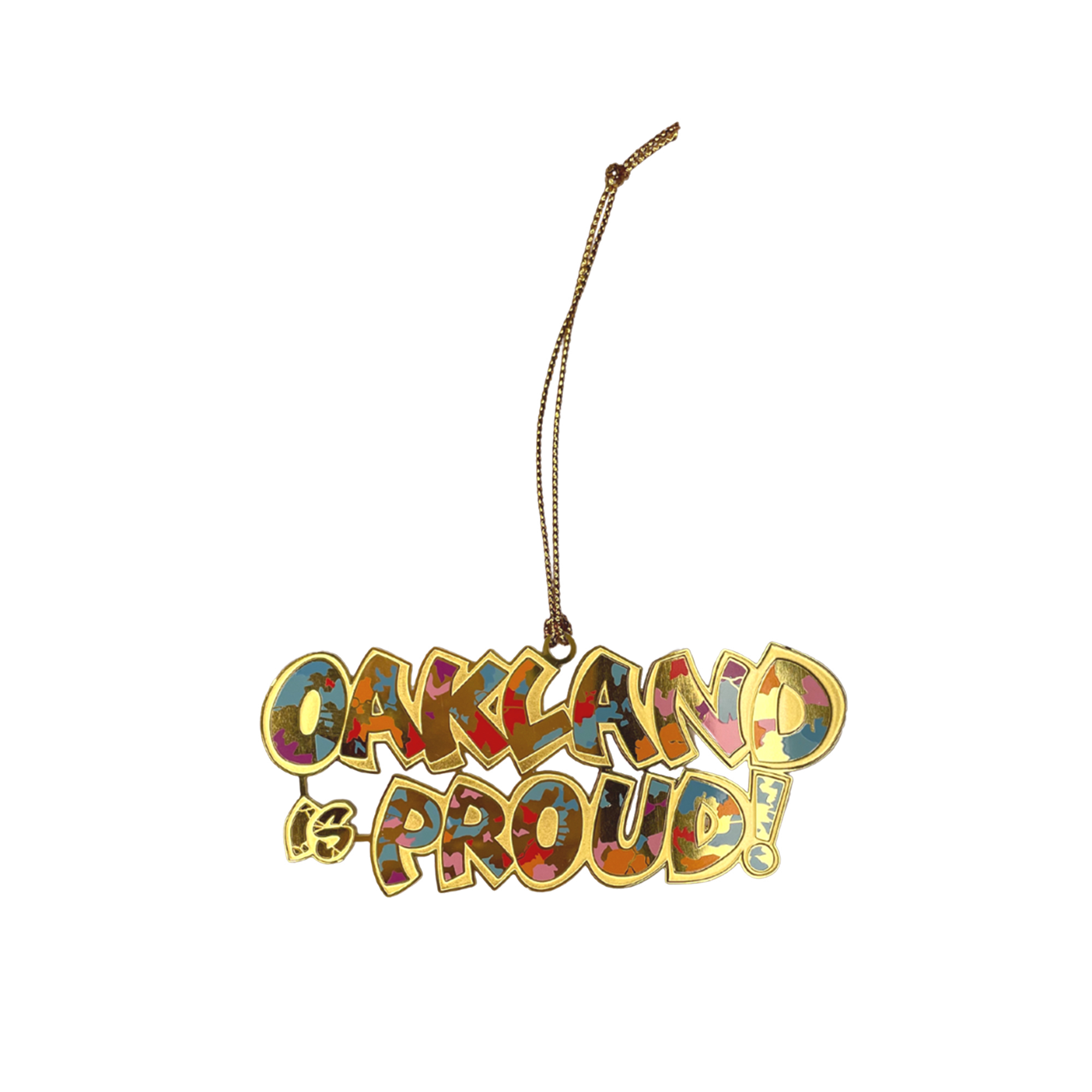 The Oaklandish "Oakland is Proud" Brass Ornament features bold, graffiti-style letters adorned with a multicolored mosaic design and gold accents. This colorful ornament comes complete with a delicate gold chain, making it ideal for adding holiday charm to your decor.