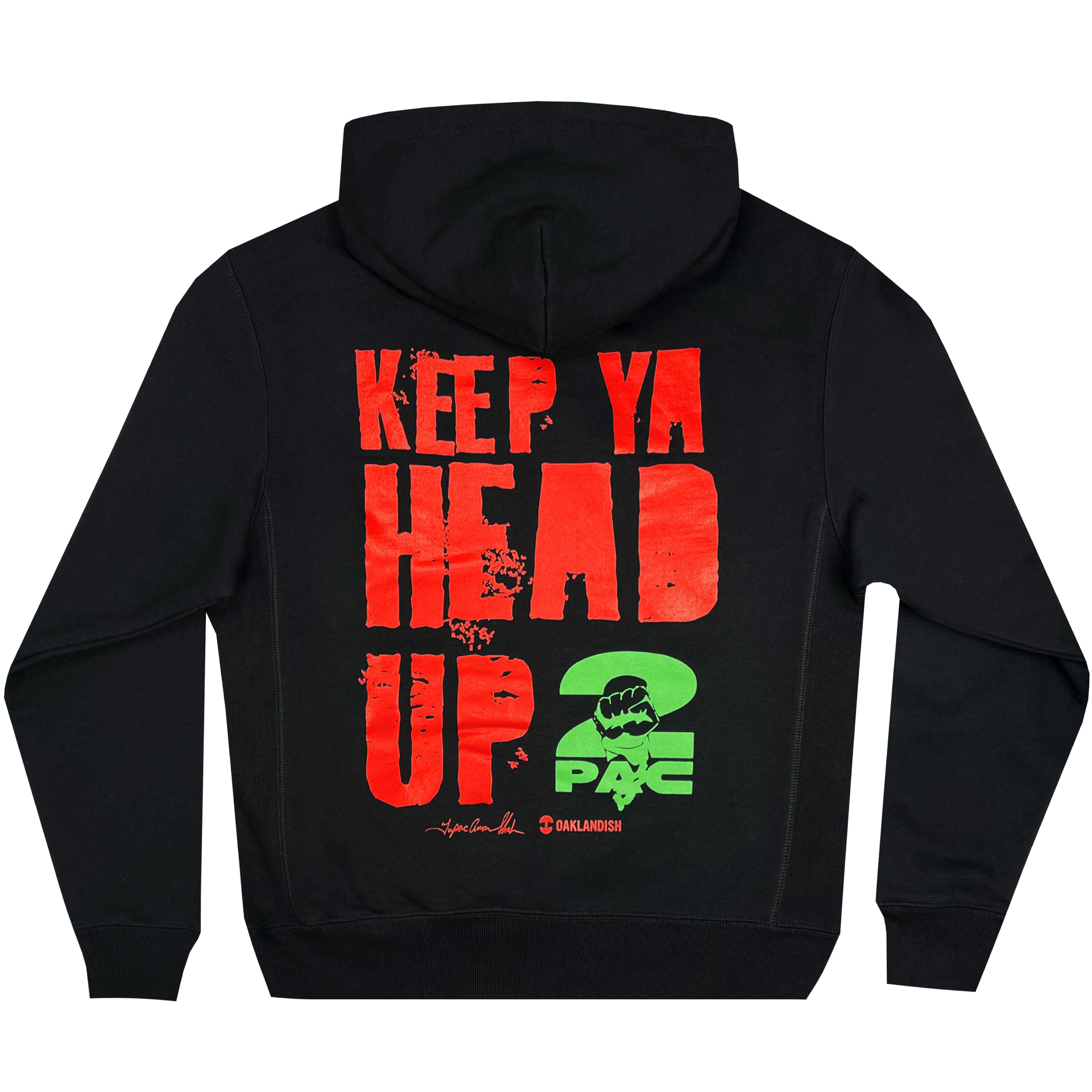 The "You Got To KYHU Hoodie" by Oaklandish features bold, distressed red text on the back that reads "KEEP YA HEAD UP." Below that, in green text, is "2 PAC," accompanied by an outline of a bandana-wearing figure and two signatures, capturing the essence of the Oaklandish x Tupac collaboration.