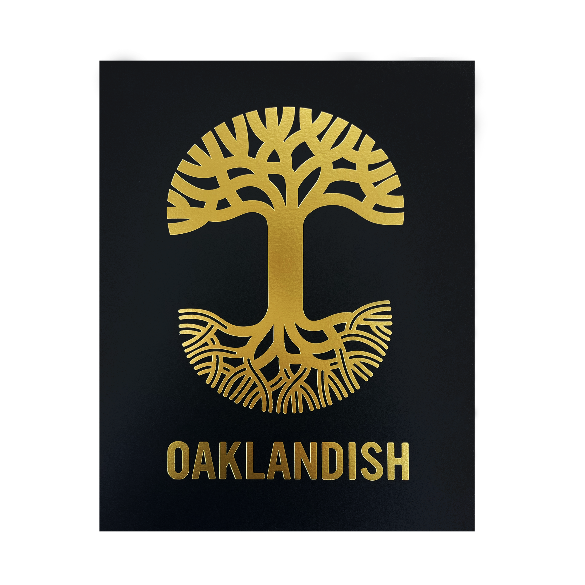 The Oaklandish New Logo Print by Never Elsewhere showcases a gold emblem of a stylized tree with branches extending upwards and roots spreading downwards against a black background. Below the tree, the word "OAKLANDISH" is also rendered in gold, complementing the emblem. The design has a symmetrical and minimalist aesthetic reminiscent of a letterpress print.