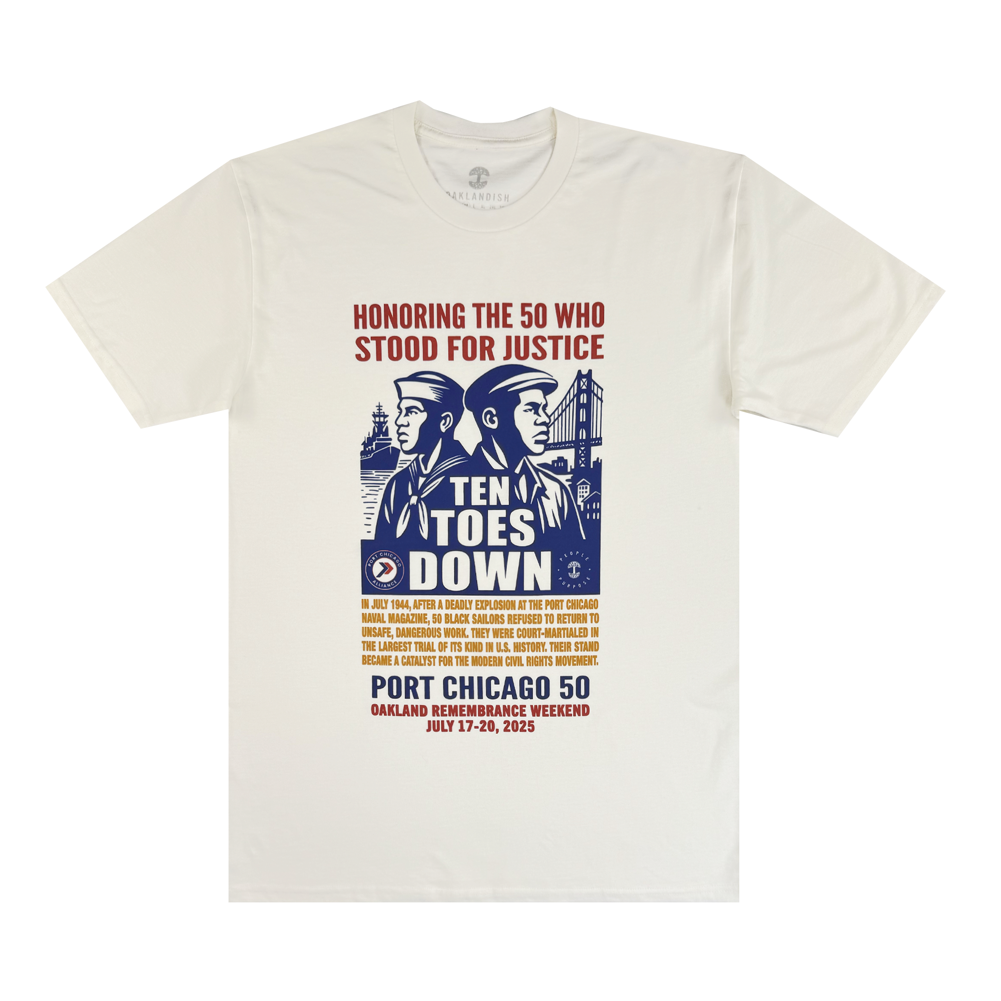 The Oaklandish Port Chicago 50 Tee features two saluting sailors, a ship, and bridge graphic. Honors the Port Chicago 50 and promotes the Alliance's Remembrance Weekend, July 17–20, 2025.